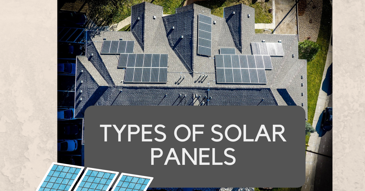 Types of Solar Panels